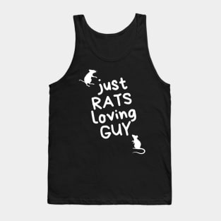 Just RATS loving GUY - for rat lovers - white variant Tank Top